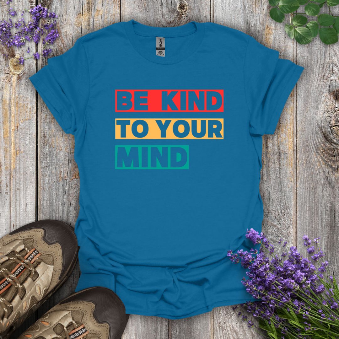 Kind To Your Mind T-Shirt