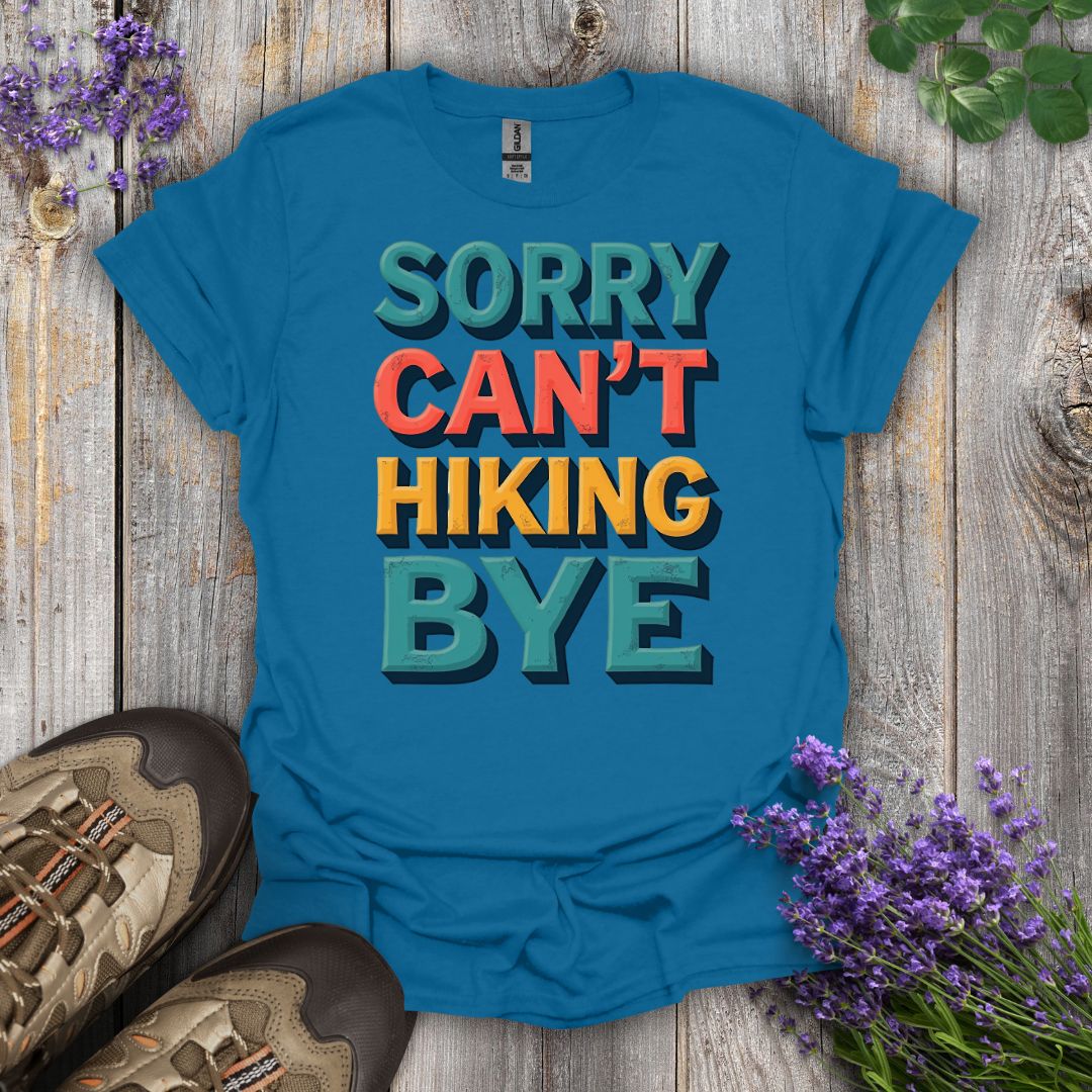 Sorry Can't T-Shirt
