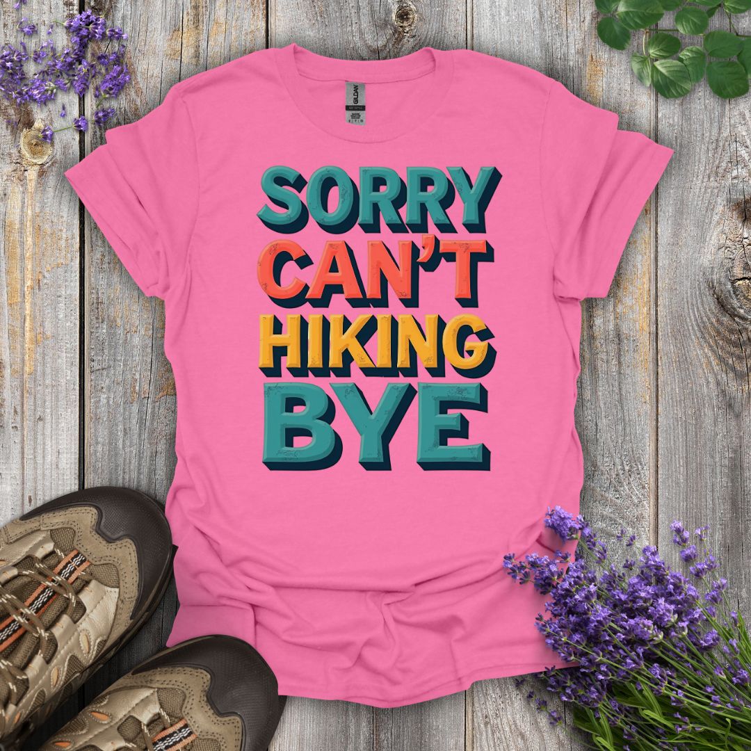 Sorry Can't T-Shirt