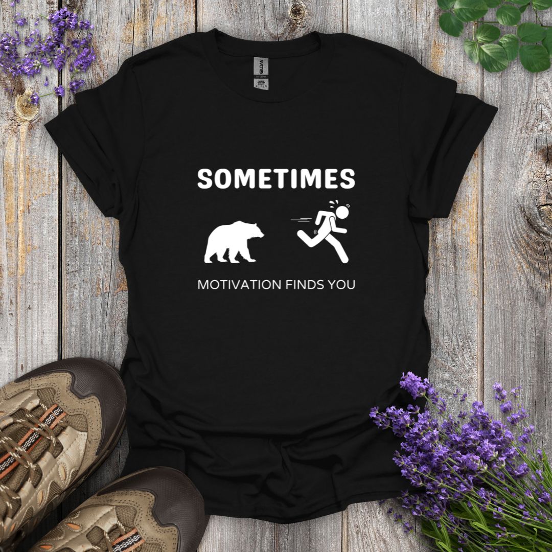 Motivation Finds You T-Shirt