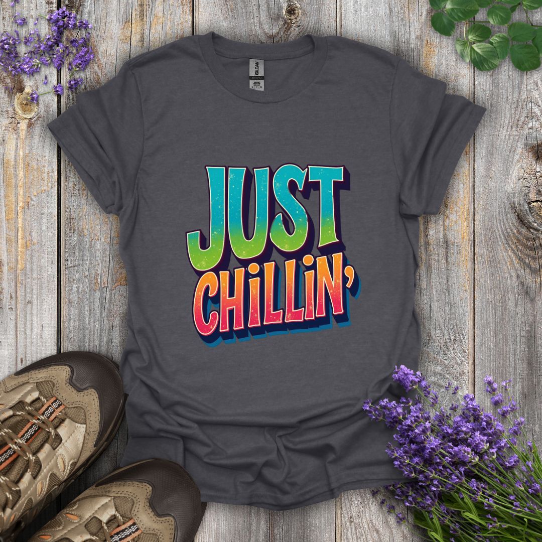 Just Chillin' T-Shirt