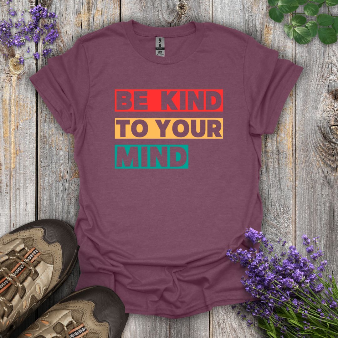 Kind To Your Mind T-Shirt