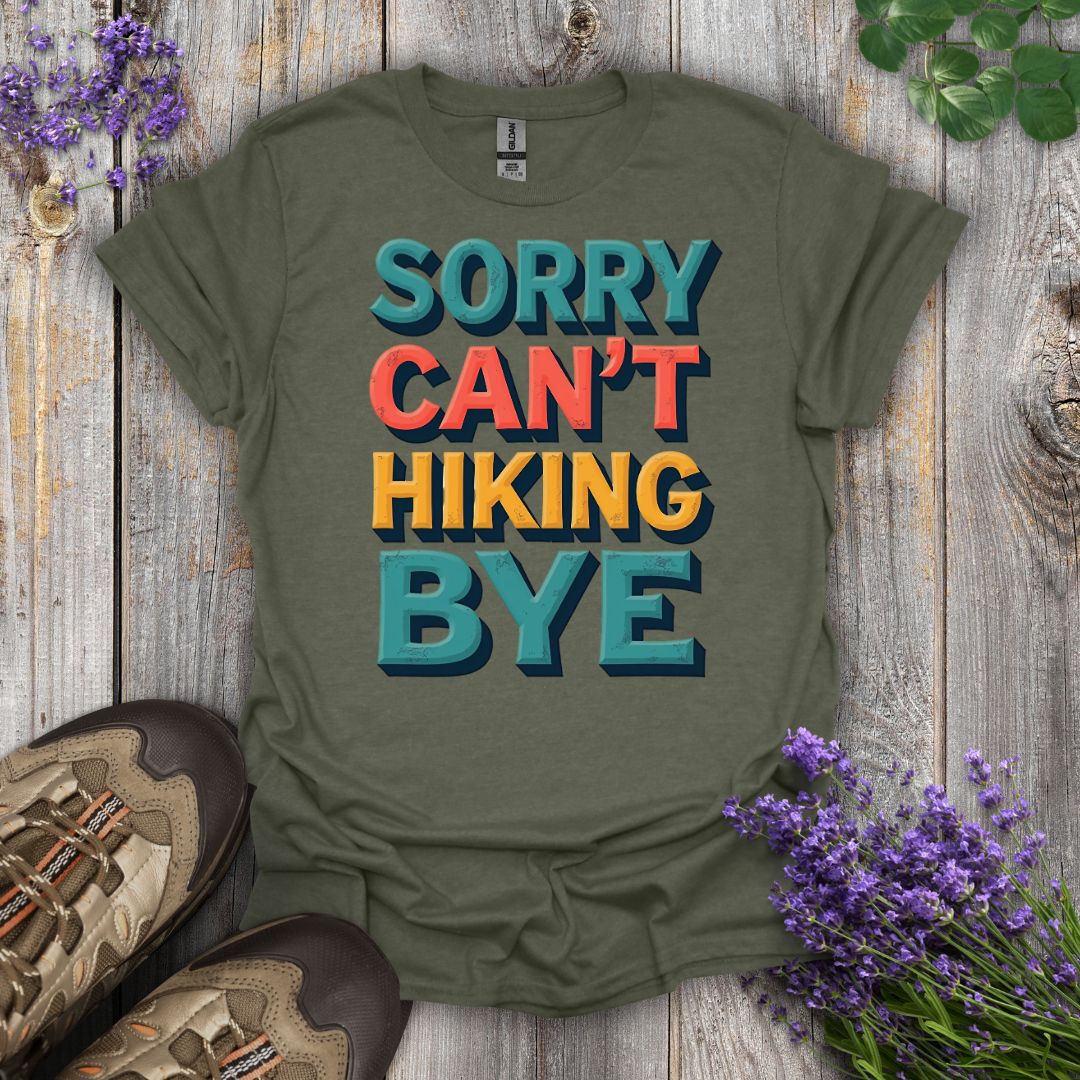 Sorry Can't T-Shirt
