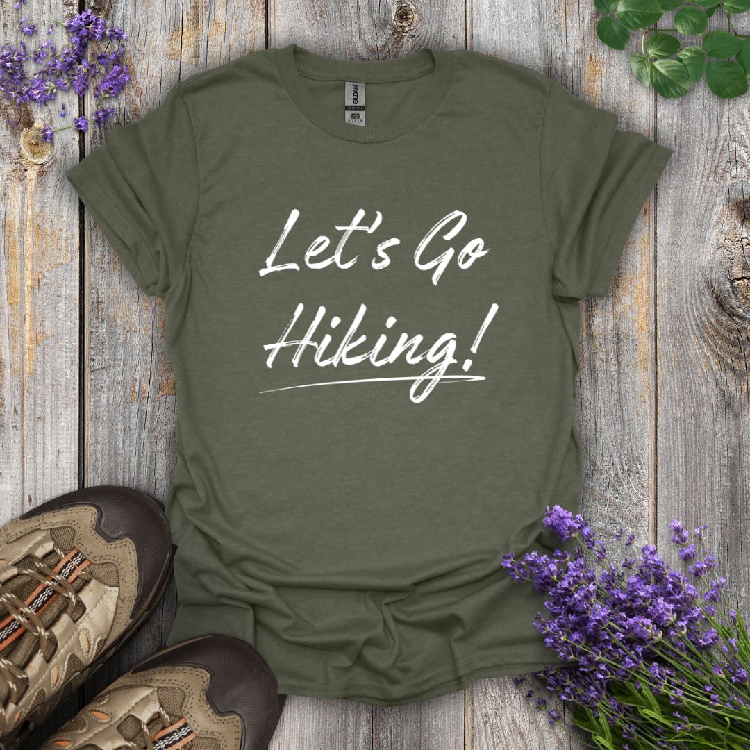 Let's Go Hiking! T-Shirt