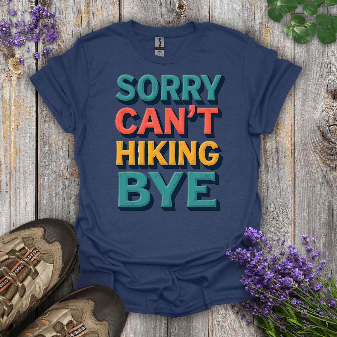 Sorry Can't T-Shirt