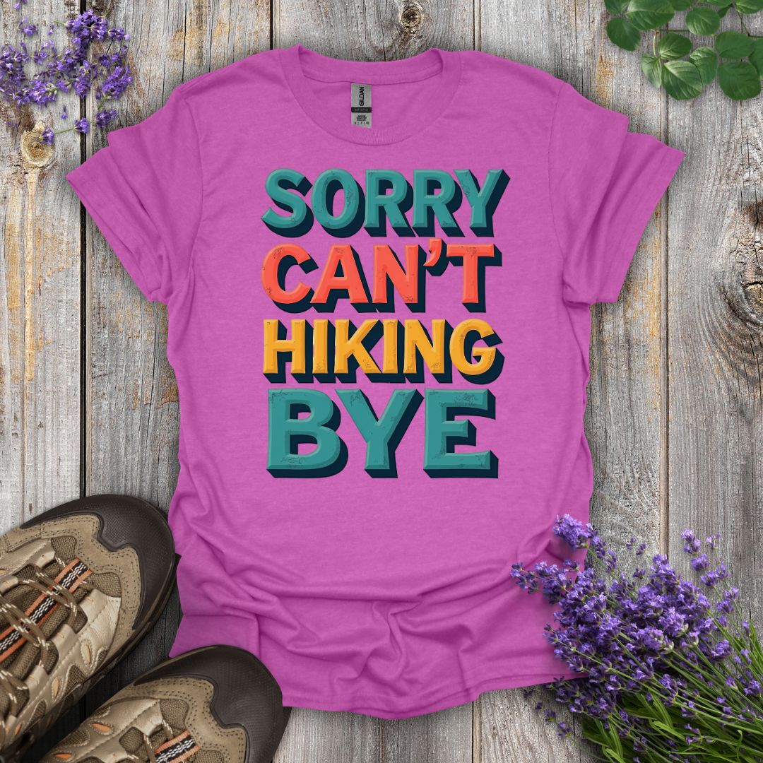 Sorry Can't T-Shirt