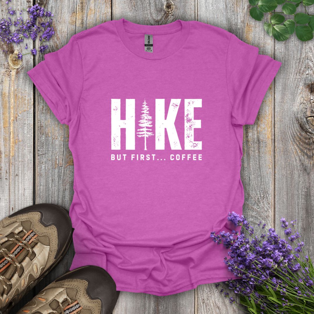 Hike But First... Coffee T-Shirt