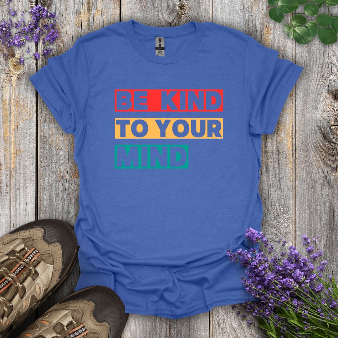 Kind To Your Mind T-Shirt