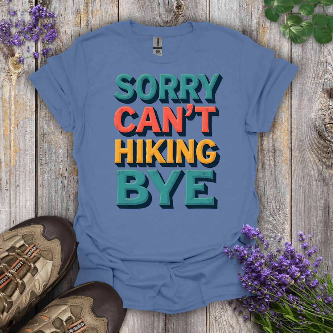 Sorry Can't T-Shirt