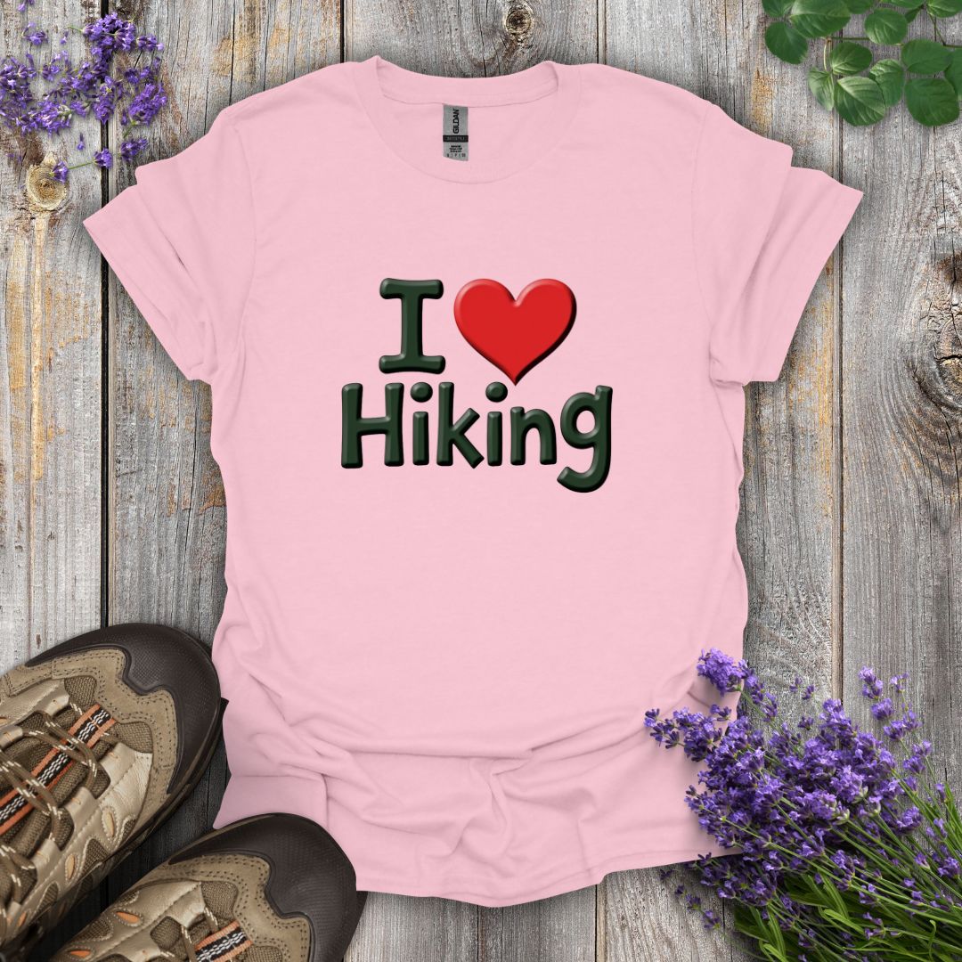 I Love Hiking T-Shirt