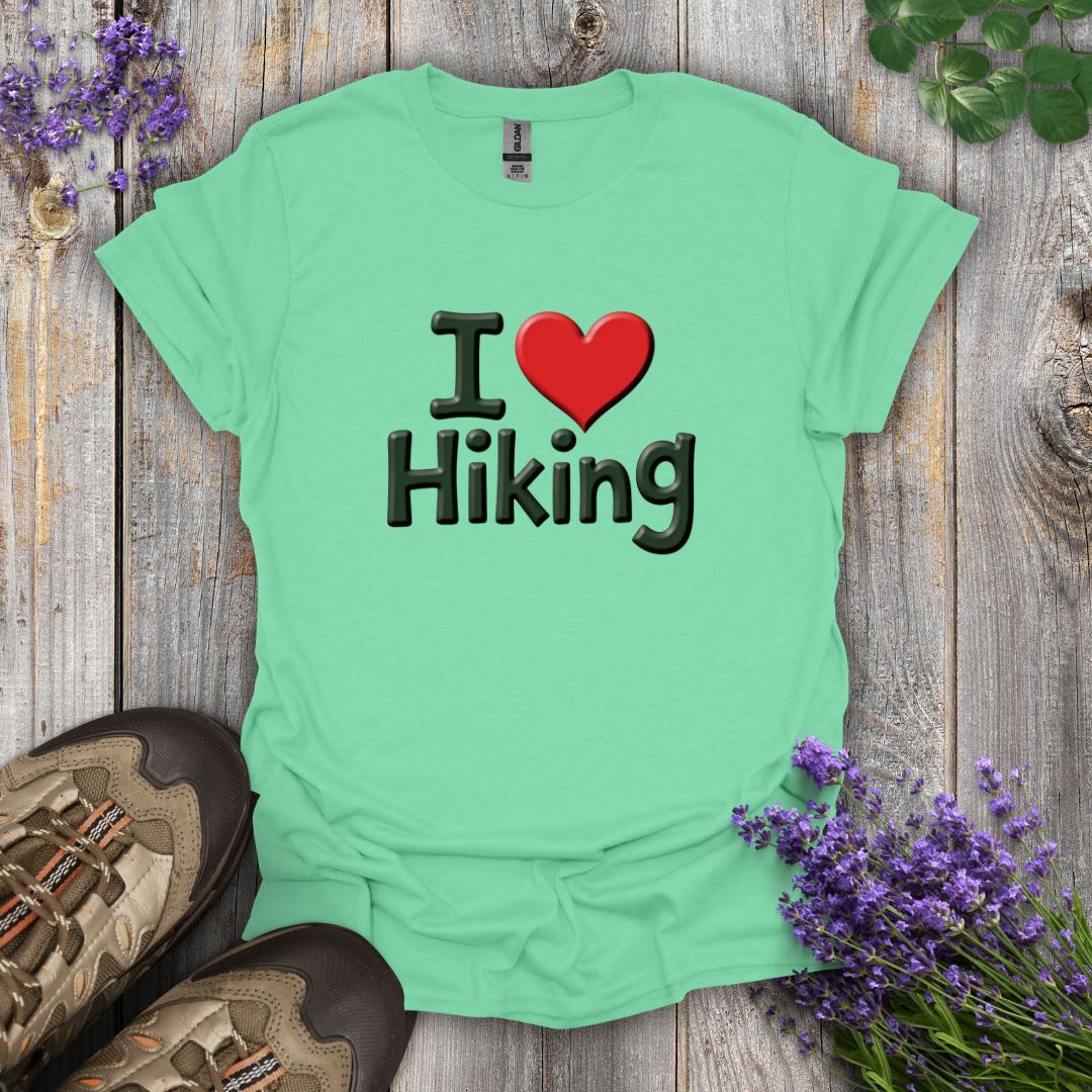 I Love Hiking T-Shirt
