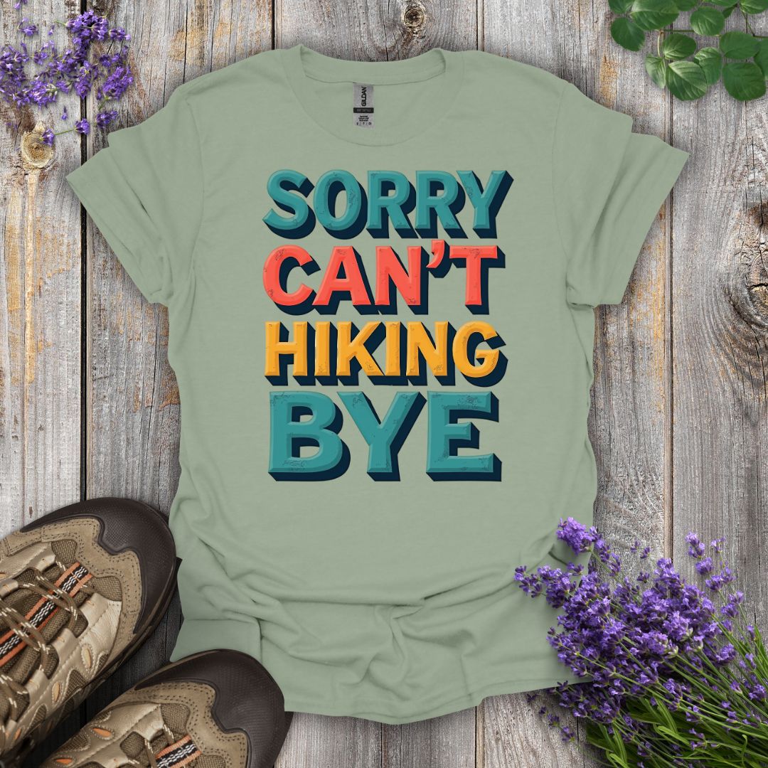 Sorry Can't T-Shirt