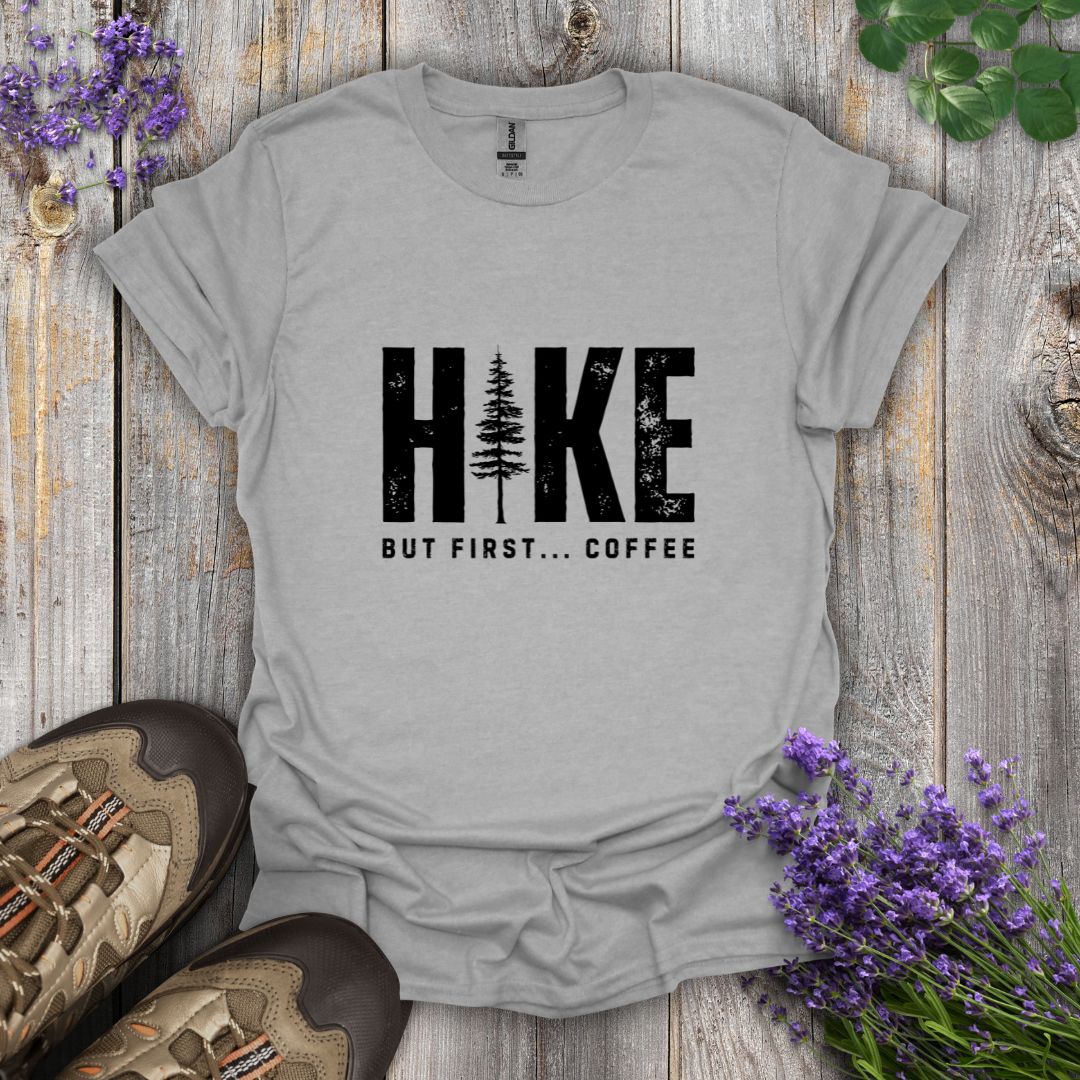 Hike But First... Coffee T-Shirt