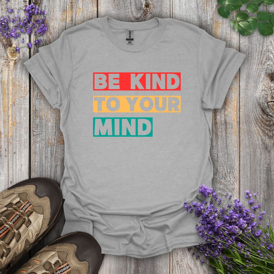 Kind To Your Mind T-Shirt