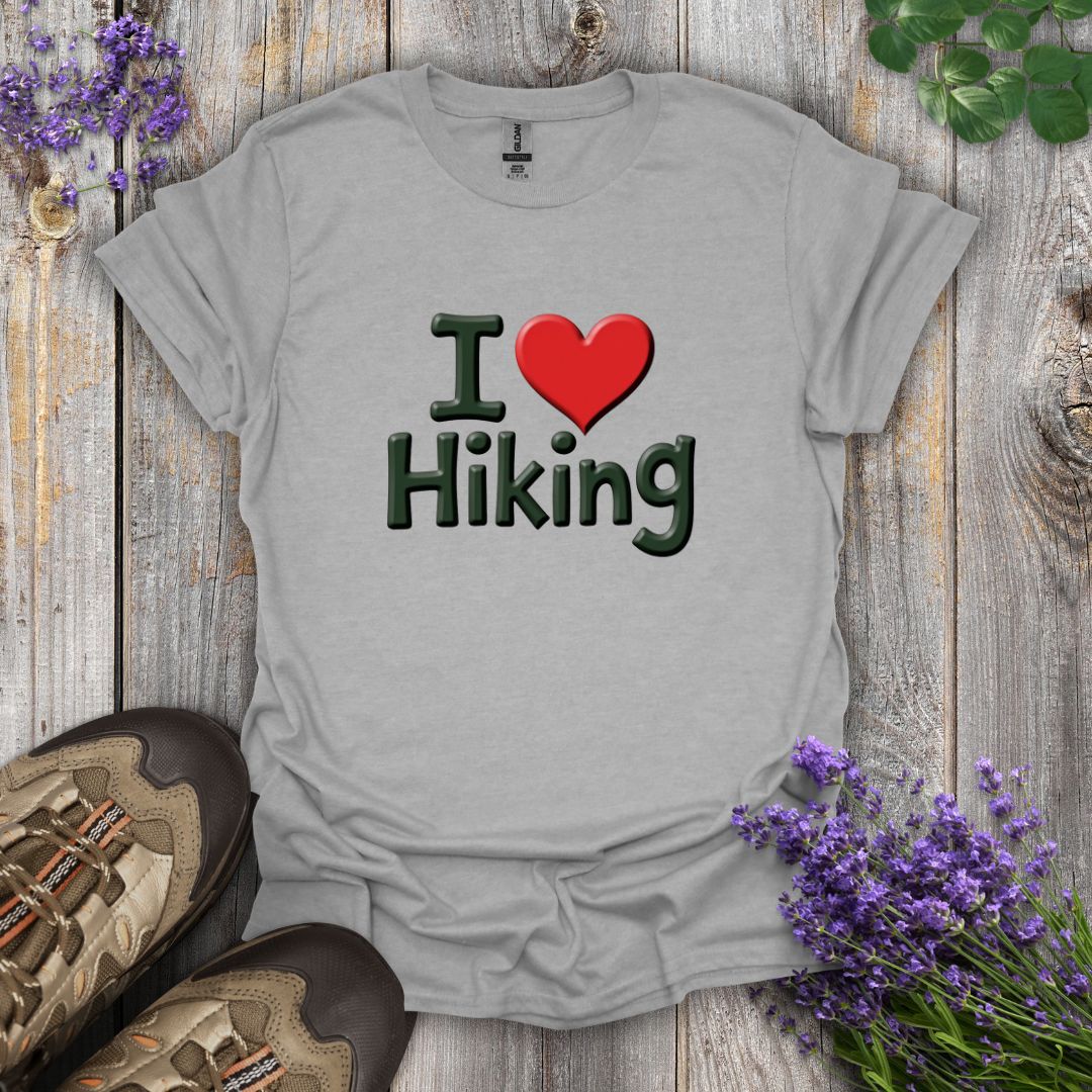 I Love Hiking T-Shirt