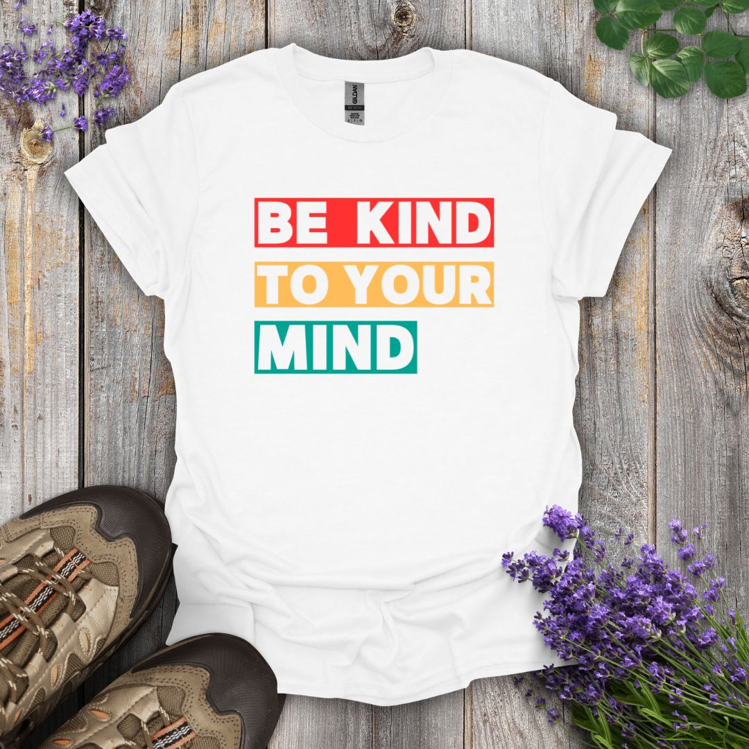 Kind To Your Mind T-Shirt