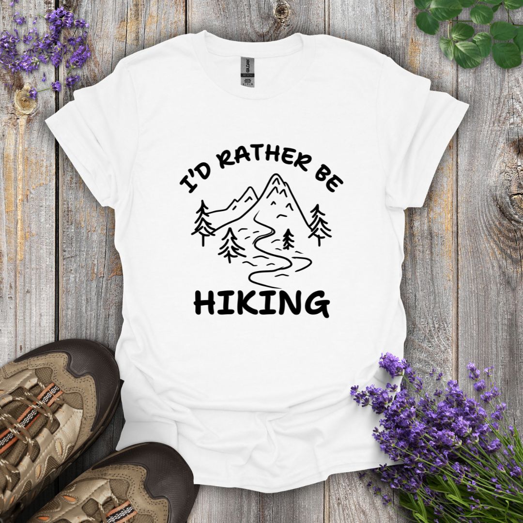 I'd Rather Be Hiking T-Shirt