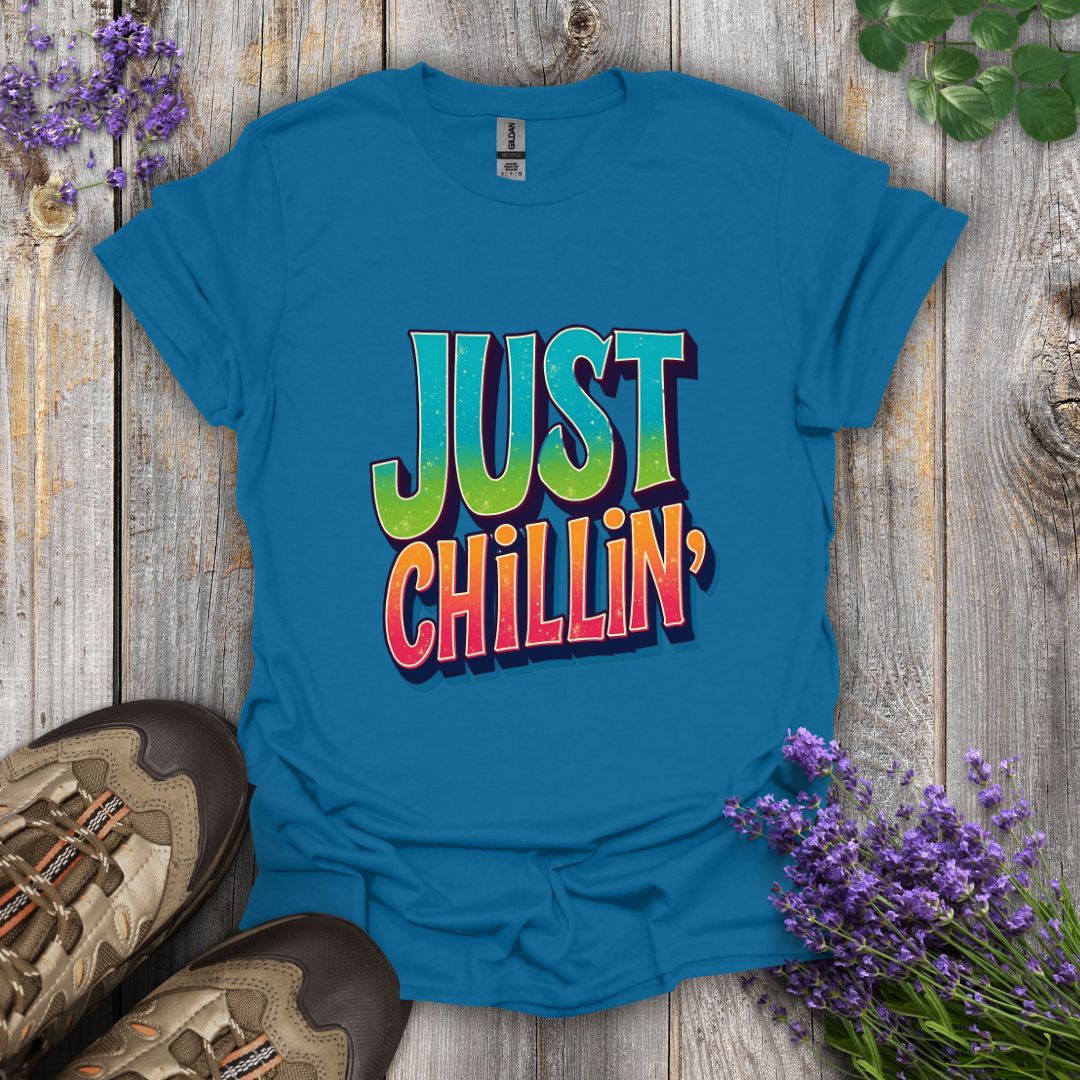 Just Chillin' T-Shirt