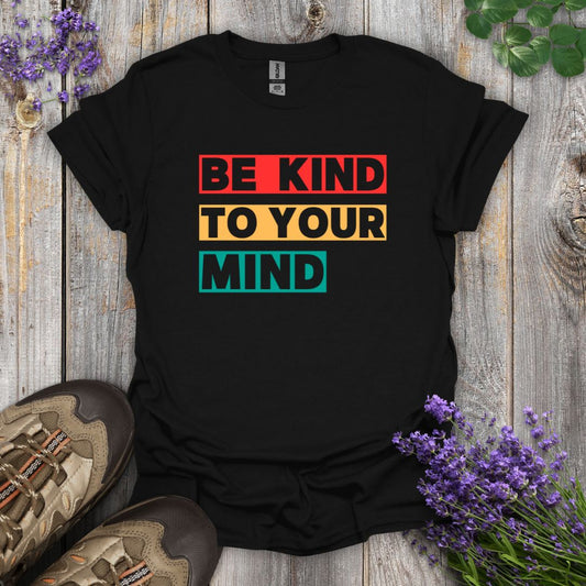 Kind To Your Mind T-Shirt