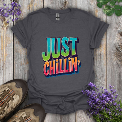 Just Chillin' T-Shirt