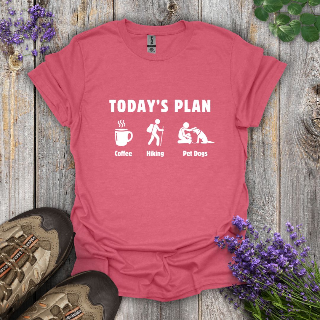 Today's Plan T-Shirt