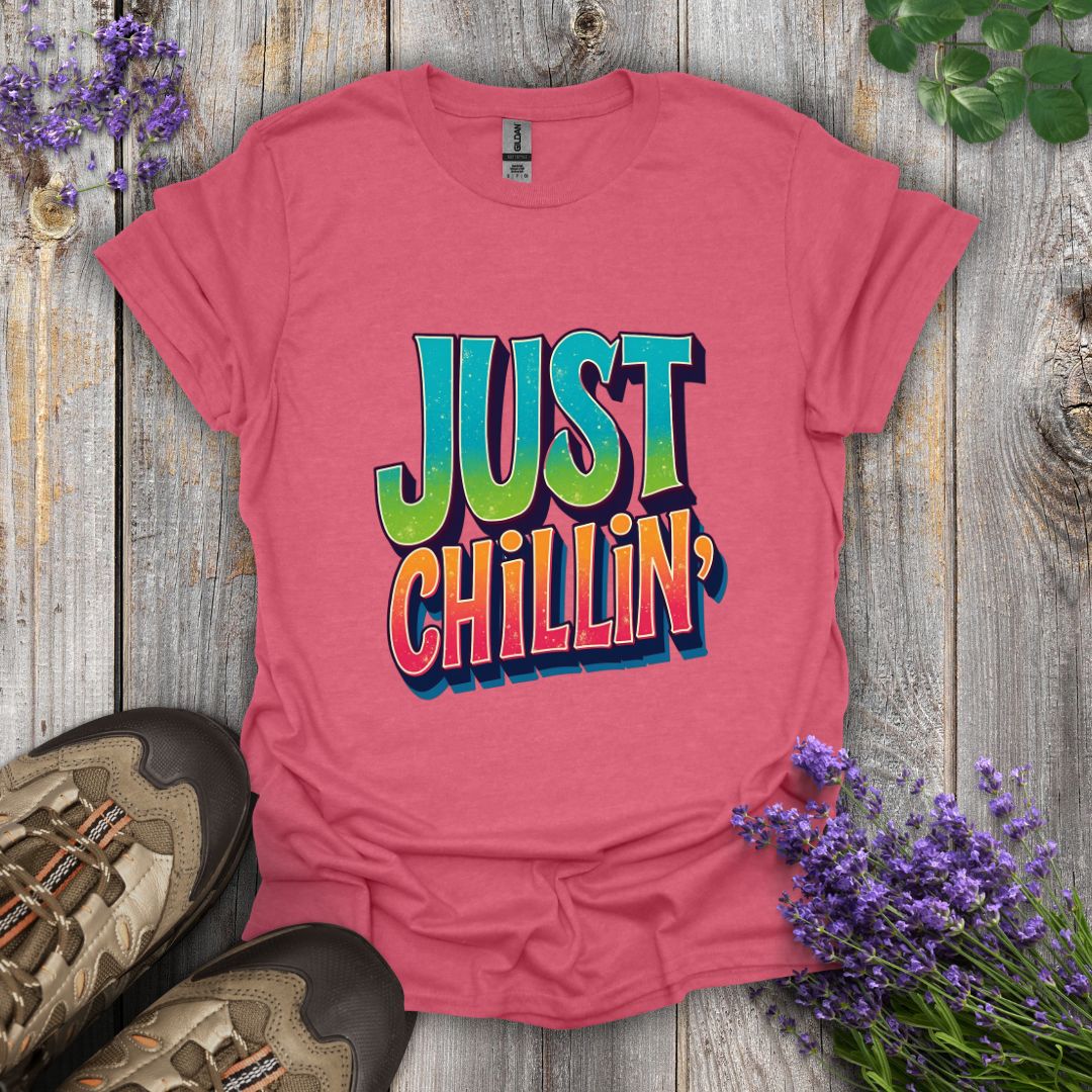 Just Chillin' T-Shirt