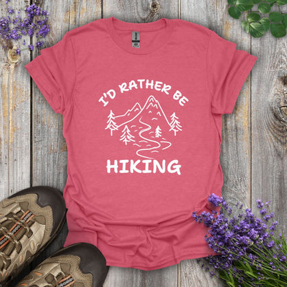 I'd Rather Be Hiking T-Shirt