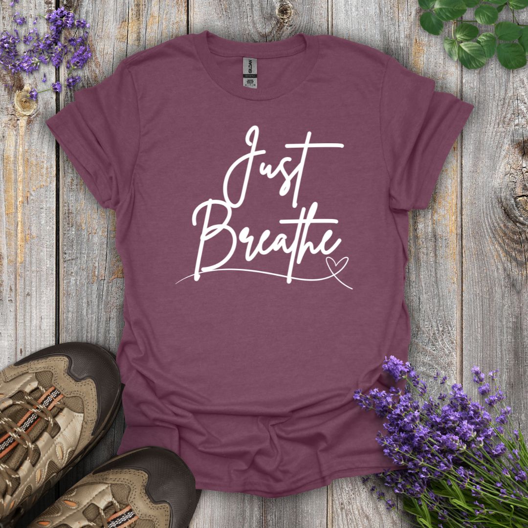 Just Breathe T-Shirt