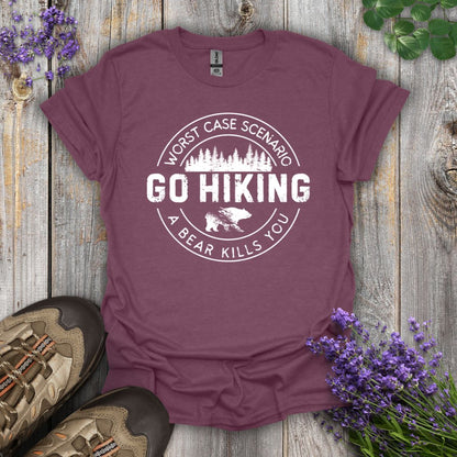 Go Hiking - Bear Kills You T-Shirt