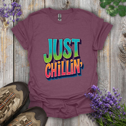 Just Chillin' T-Shirt