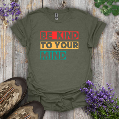 Kind To Your Mind T-Shirt