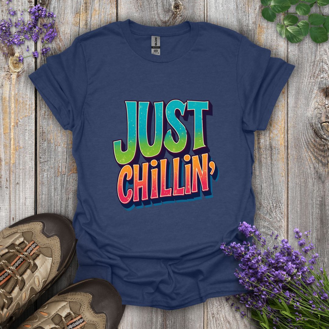 Just Chillin' T-Shirt