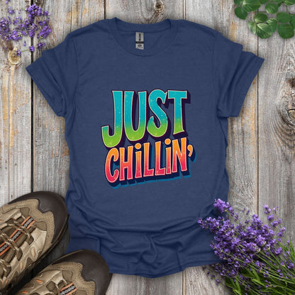 Just Chillin' T-Shirt