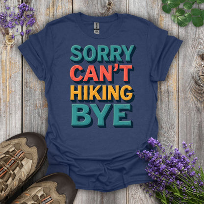 Sorry Can't T-Shirt