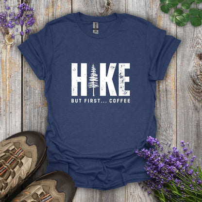 Hike But First... Coffee T-Shirt