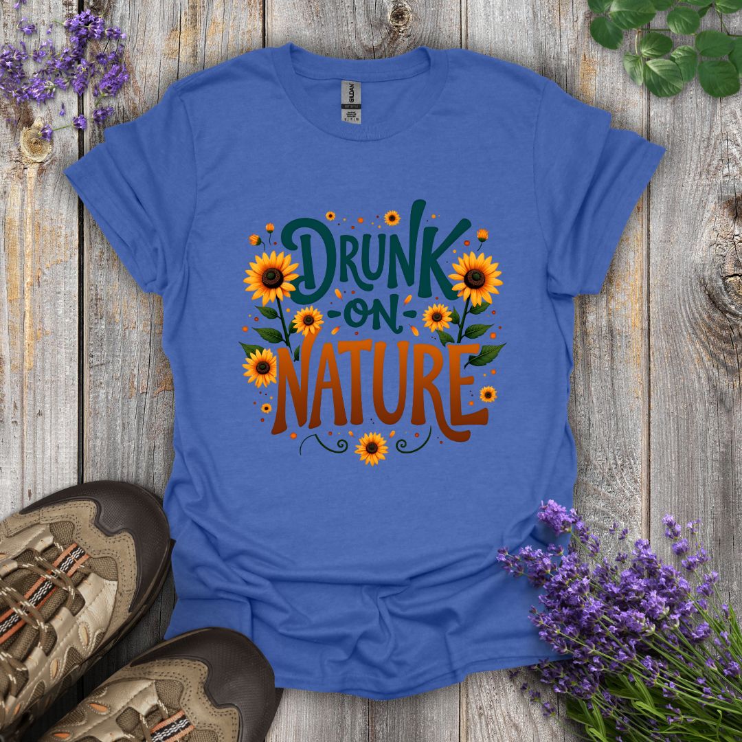 Drunk on Nature T-Shirt