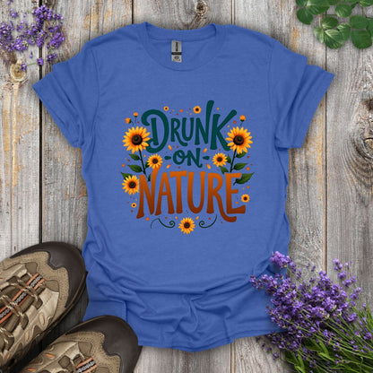 Drunk on Nature T-Shirt