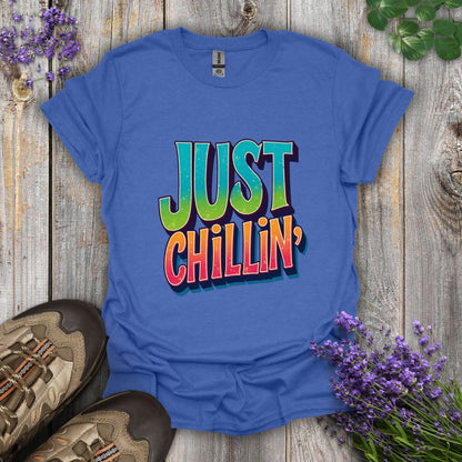 Just Chillin' T-Shirt