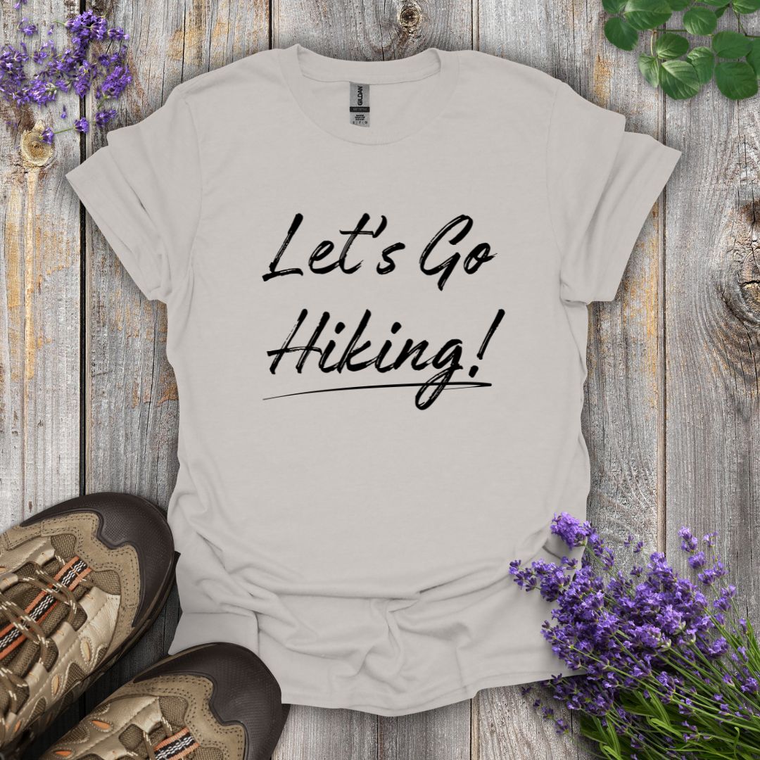Let's Go Hiking! T-Shirt