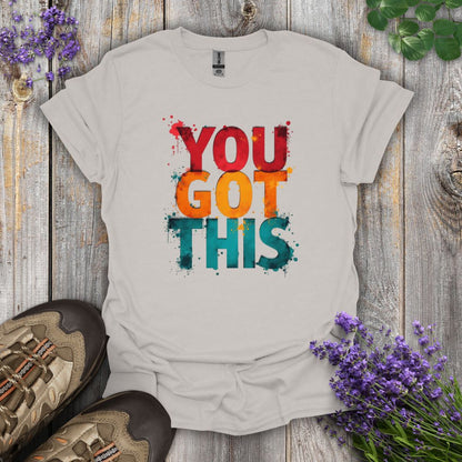 You Got This T-Shirt