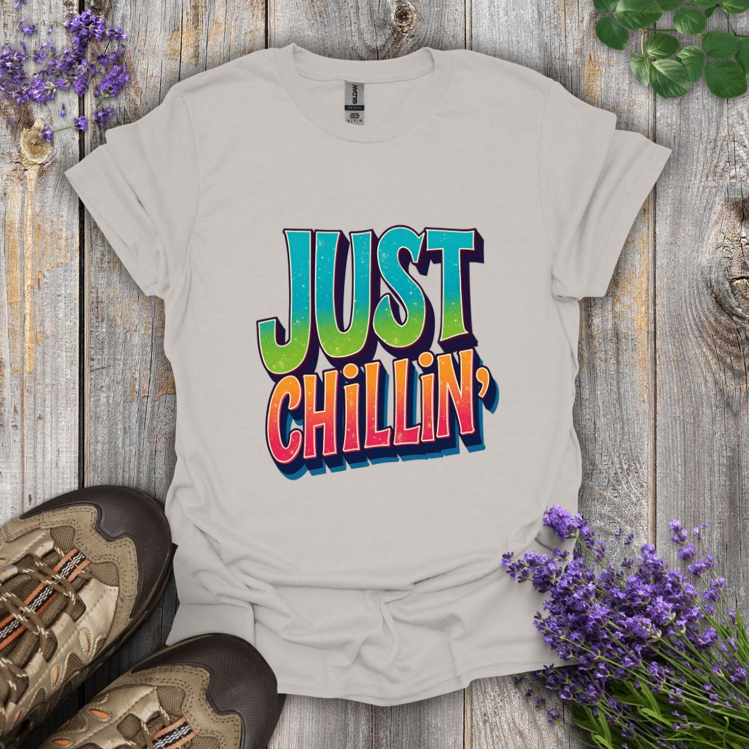 Just Chillin' T-Shirt