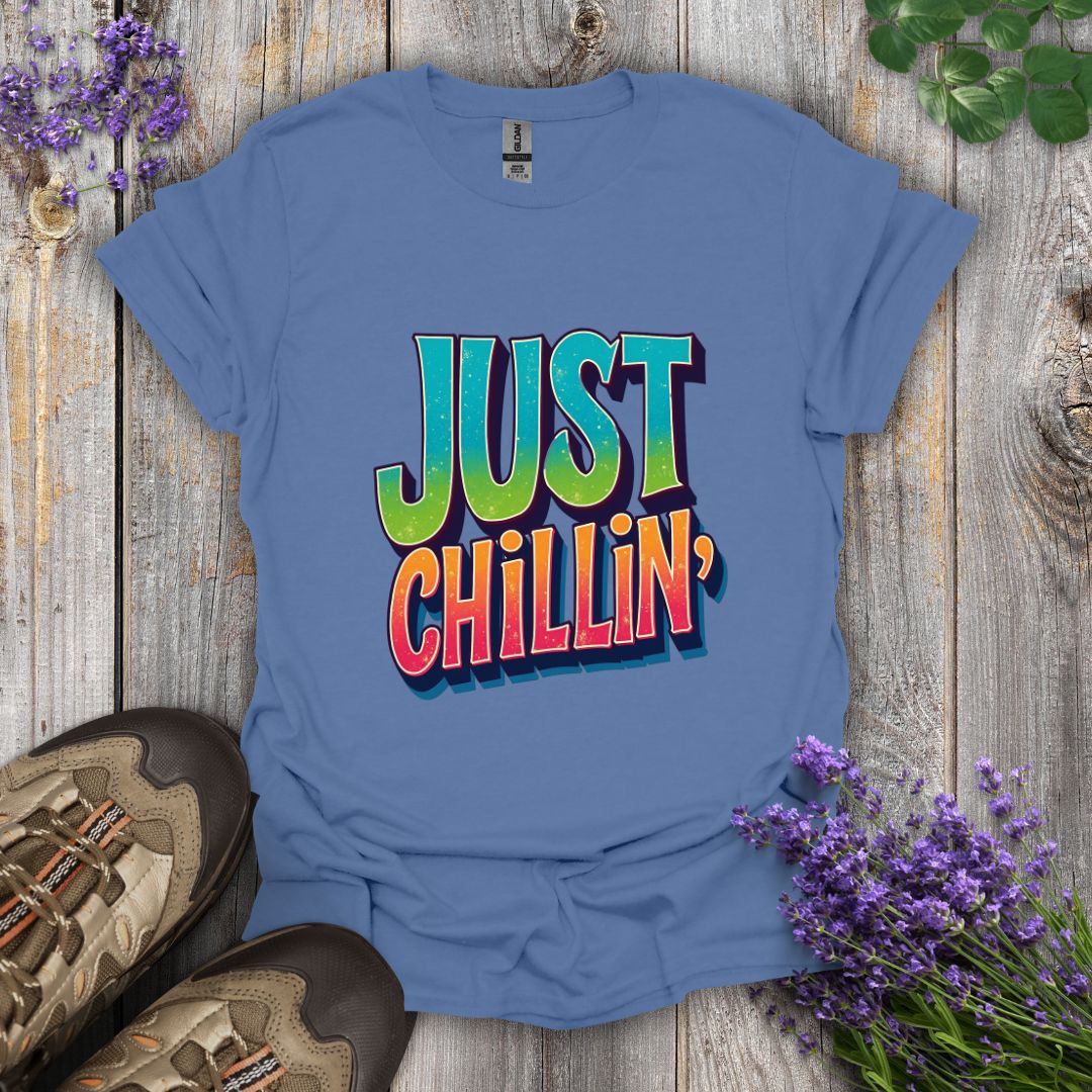 Just Chillin' T-Shirt