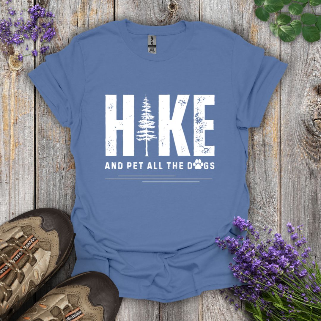 Hike and Pet All The Dogs T-Shirt