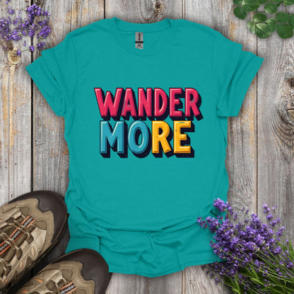 Wander More T-Shirt
