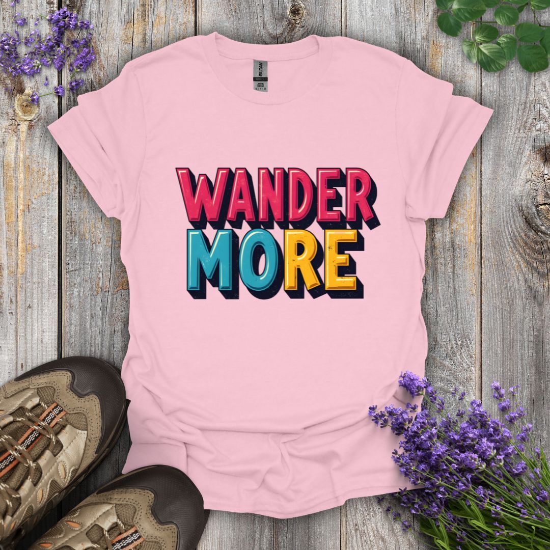 Wander More T-Shirt
