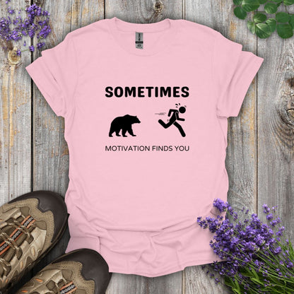 Motivation Finds You T-Shirt