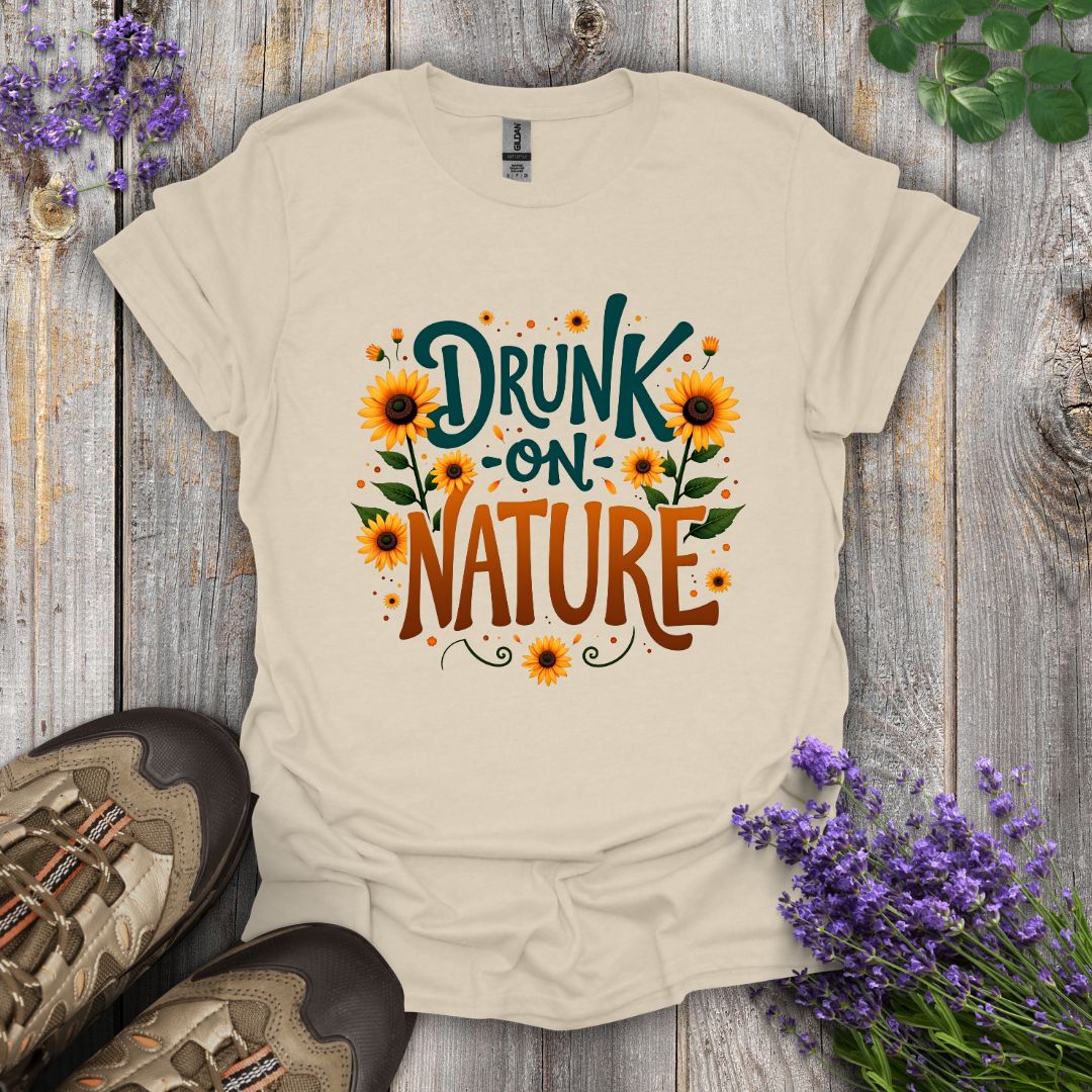 Drunk on Nature T-Shirt