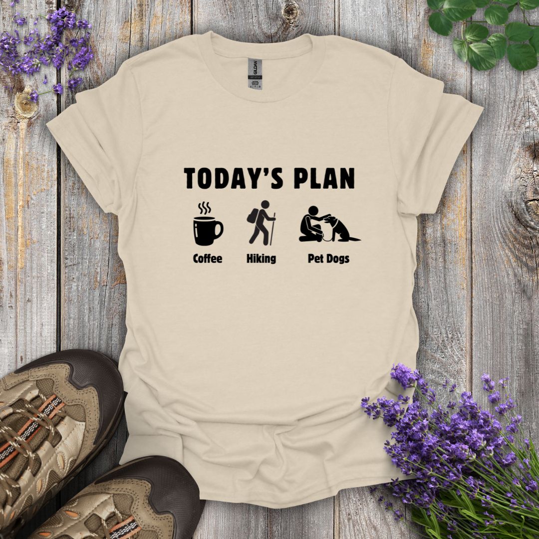 Today's Plan T-Shirt