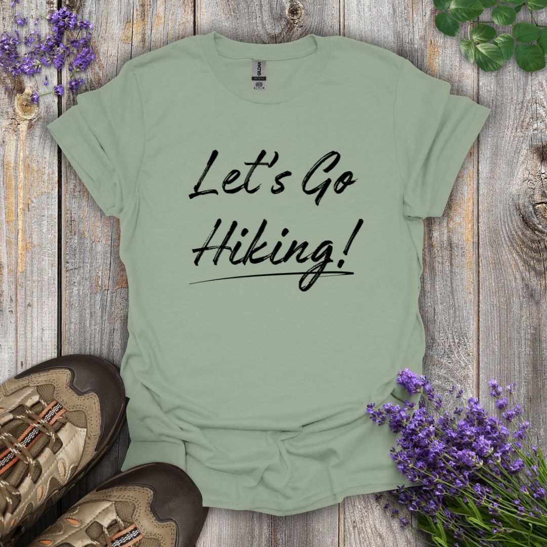 Let's Go Hiking! T-Shirt