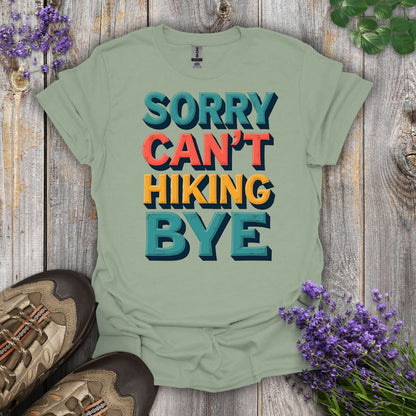 Sorry Can't T-Shirt